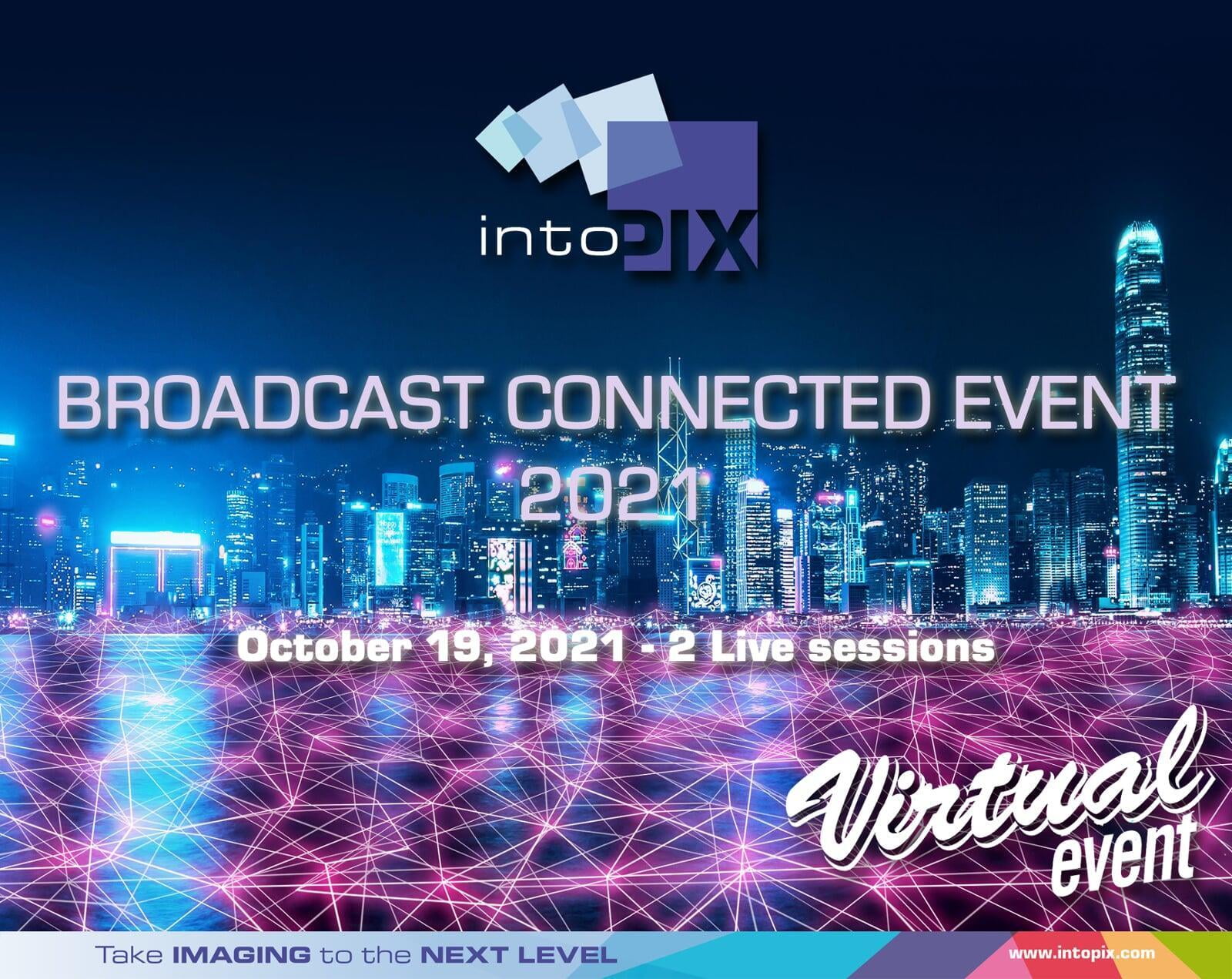 intoPIX, 10월 19일 자체 브로드캐스트 커넥티드 이벤트 2021에서 혁신적인 신제품 선보일 예정 